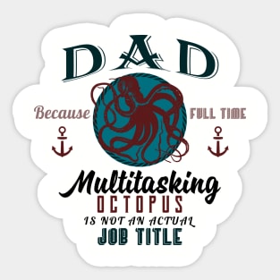 Dad, Multitasking Octopus Sticker